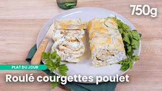 Découvrez le roulé courgette et poulet  Simplement délicieux  750g [upl. by Clarance]