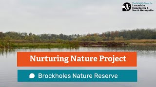 Nurturing Nature at Brockholes Project update [upl. by Cardwell]