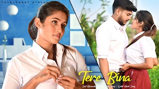 Tere Bina  Sad Romantic School Love Story  Latest Hindi Song 2021  Ft Mano amp Misti  Ajeet [upl. by Onitnatsnoc]