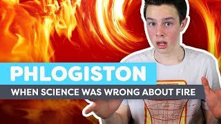 Phlogiston When Science Was Wrong About Fire [upl. by Sib]