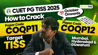 CUET PG TISS 2025 How To Crack COQP11 amp COQP12  October Onwards Preparation Strategy [upl. by Auqeenwahs]