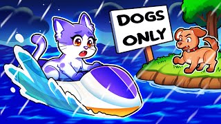 One CAT On a DOGS ONLY Island In Roblox [upl. by Hairabez]