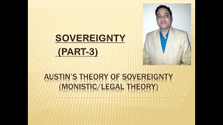 sovereigntyसम्प्रभुता AUSTINS THEORY MONISTICLEGAL THEORY BY DR VIVEK SINGH [upl. by Thekla]