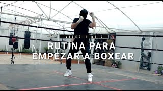 Rutina para empezar a boxear Parte 1 de 2 [upl. by Krispin]