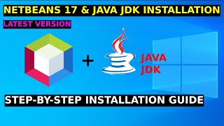 How to download and Install Netbeans IDE 17 with Java JDK on Windows 10 [upl. by Divan]