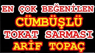 Cümbüşlü Tokat Sarması 2017  Arif TOPAÇ [upl. by Ripley938]