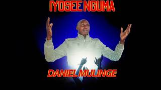 IYOSEE NGUMA BY DANIEL MULINGE OFICIAL MUSIC [upl. by Ibrek]