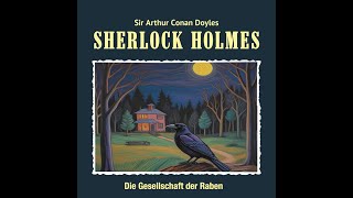 Sherlock Holmes  Die Gesellschaft der Raben [upl. by Agrippina]