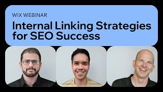 Wix  SEO Webinar Internal Linking Strategies for SEO Success [upl. by Akiria]