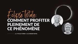 Éclipse totale Comment profiter pleinement de ce phénomène [upl. by Rubin408]