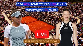 Veronika Kudermetova Vs Angelique Kerber LIVE Score UPDATE Today Tennis 2024 WTA Rome 132Finals [upl. by Vivian]