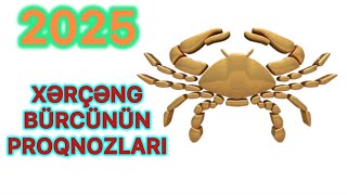 2025 XƏRÇƏNG BÜRCÜ [upl. by Kappenne]