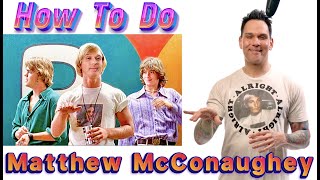 How To Do a Perfect Impression of Matthew McConaughey  First Impressions w Marcus Ep 7 [upl. by Drawyeh]