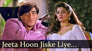 Jeeta Hoon Jiske Liye  Kumar Sanu Alka Yagnik  Dilwale 1994 Songs  Ajay Devgan Raveena Tandon [upl. by Champ]