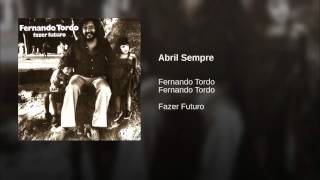 FERNANDO TORDO  ABRIL SEMPRE  ARY DOS SANTOS  FERNANDO TORDO [upl. by Sialac]