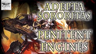 Warhammer 40k Lore  Penitent Engines Adepta Sororitas Walkers [upl. by Renick384]