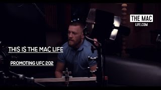 Conor McGregor promoting UFC 202 THIS IS THE MAC LIFE [upl. by Farris]