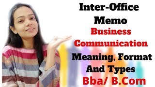 InterOffice MemoMeaningFormatTypesBusiness CommunicationBbaBCom [upl. by Arodal]