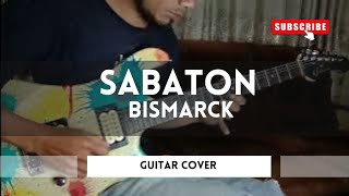 SABATON  BISMARCK  GUITAR COVER [upl. by Modesty]