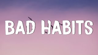 Bad Habits  Ed Sheeran Lyrics  Imagine Dragons Gym Class Heroes MixLyrics [upl. by Aimil]