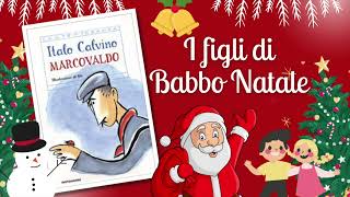 Una storia di Natale in italiano quotI figli di Babbo Natalequot tratta da Marcovaldo di Italo Calvino [upl. by Uah]