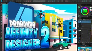 PROBANDO AFFINITY DESIGNER 2 affinitydesigner [upl. by Laersi926]