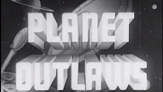 Planet Outlaws 1953 Adventure Science Fiction Fantasy [upl. by Tama]