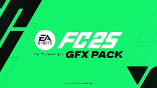 FC 25 GFX Pack by Yazeedgfx [upl. by Frederick882]