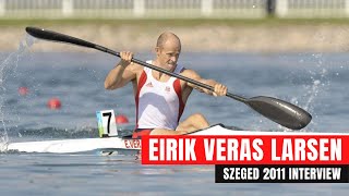 World Champs 2011 Szeged Interview  Eirik Veraas Larsen [upl. by Meekahs973]