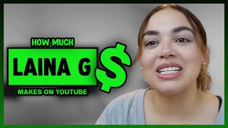 How Much Laina G Get paid From YouTube [upl. by Dez838]