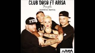 Club Dogo ft Arisa  Fragili MANDA Remix FREE DL [upl. by Aniri]