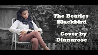 The Beatles Blackbird Cover by Dianarose [upl. by Bathsheb]