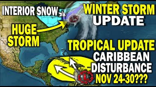 Tropical Update Caribbean Tropical Disturbance Nov 2430 Winter Storm Interior Snowstorm Northeast [upl. by Kinna]