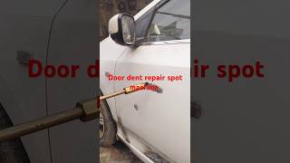 Door dent repair spot machine automobile hondacity toyotacorola toyotacorolla corolla [upl. by Nosnor]