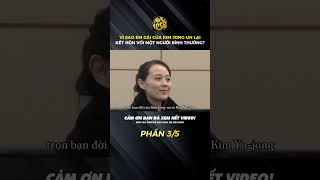 VÌ SAO EM GÁI CỦA KIM JONGUN LẠI KẾT HÔN VỚI MỘT NGƯỜI BÌNH THƯỜNG phần 35 socolive tintuc [upl. by Graniela]