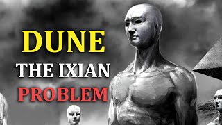 Dune The Ixian Problem [upl. by Ymorej]