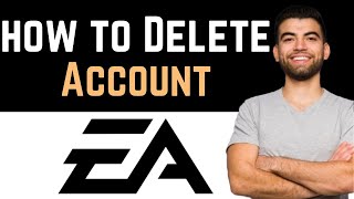 ✅ How To Delete EA Account Full Guide [upl. by Eiramacissej508]