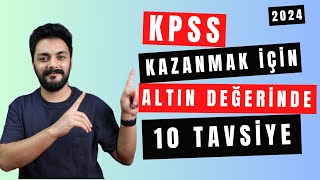 KPSS İÇİN ALTIN DEĞERİNDE 10 TAVSİYE 2024kpss kpss [upl. by Aro]