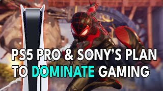 The PS5 Pro amp Sonys Strategy To DOMINATE Gaming [upl. by Mel]