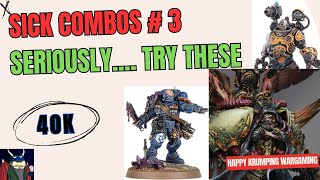 Sick Combos You NEED to Try in Warhammer 40k [upl. by Noizneb904]