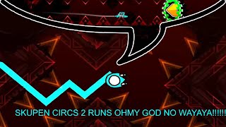 quotSakupen Circlesquot in 2 Runs Geometry dash 2206 [upl. by Ahsakal]