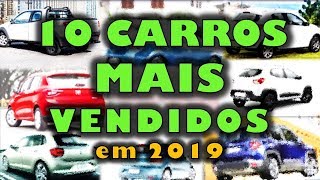 CARROS mais VENDIDOS em 2019  TOP 10 BRASIL Relatório Geral FENABRAVE [upl. by Ysdnyl905]