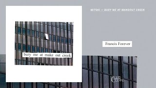 Mitski  Francis Forever Official Audio [upl. by Malcolm]