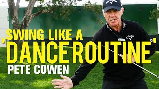 Pete Cowen Swing like a quotDance Routinequot [upl. by Thurber798]