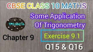 CBSE  NCERT CLASS 10 MATHS  Some Applications of Trigonometry  EXERCISE 91  Questions Q15 amp Q16 [upl. by Shinberg]