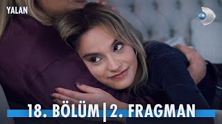 Yalan 18 Bölüm 2 Fragmanı YalanKanalD [upl. by Marchak]