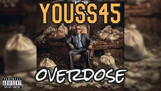 Youss45  OVERDOSE  Master prod one [upl. by Niatsirt]