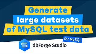 How to generate fake data easily using dbForge Studio for MySQL [upl. by Hirza]