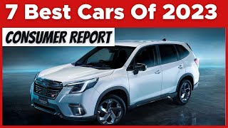 Consumer Reports’ 7 Best Cars Of 2023 [upl. by Nadnal]