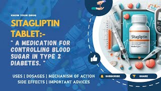 Sitagliptin Tablets Uses Dosage Mechanism Side Effects amp Important Advice  MediInsights [upl. by Cyler638]